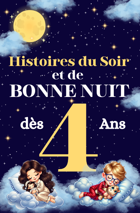 Histoires du Soir et de Bonne Nuit pour Enfants de 4 Ans