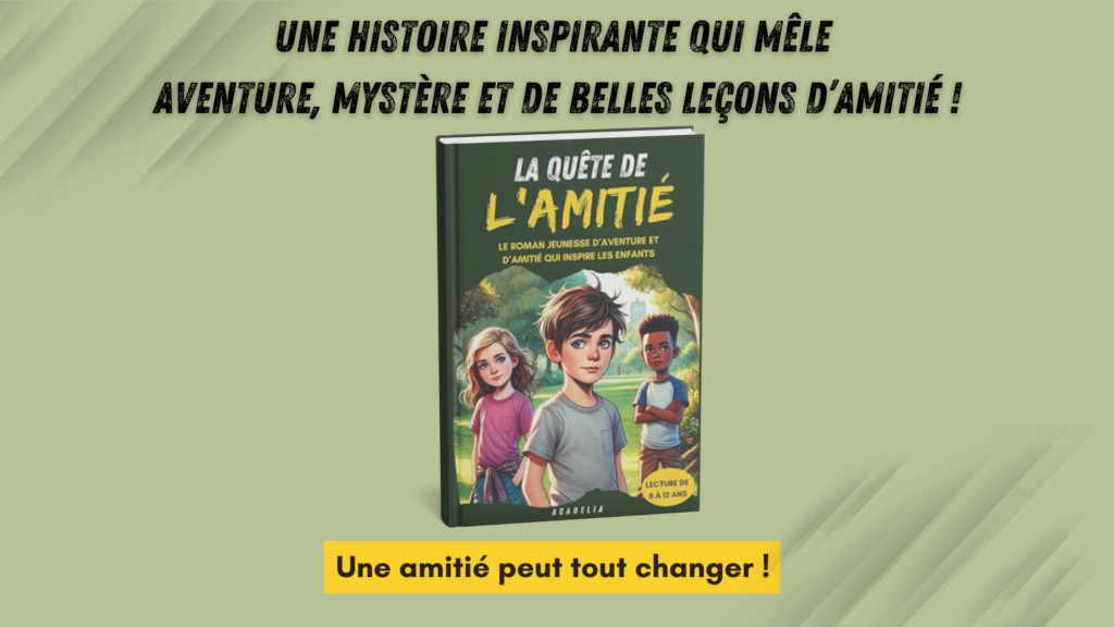 roman enfant 10 ans La Quête de l’Amitié